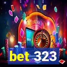 bet 323