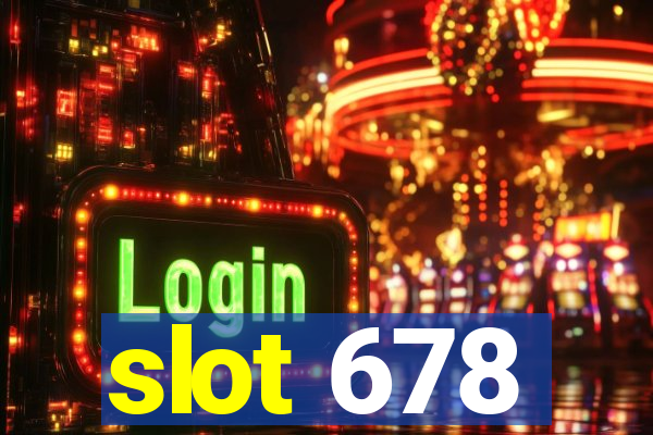 slot 678