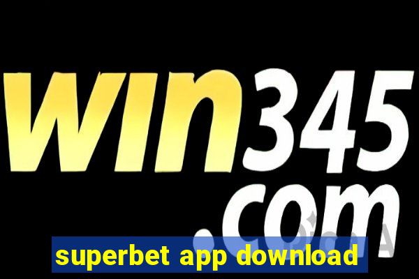 superbet app download