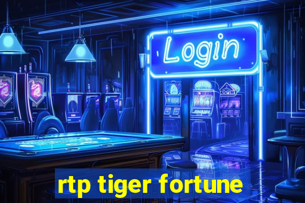 rtp tiger fortune