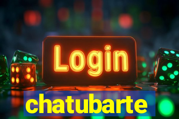 chatubarte