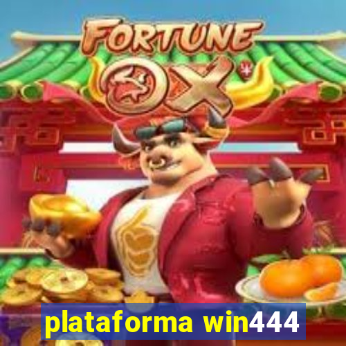 plataforma win444