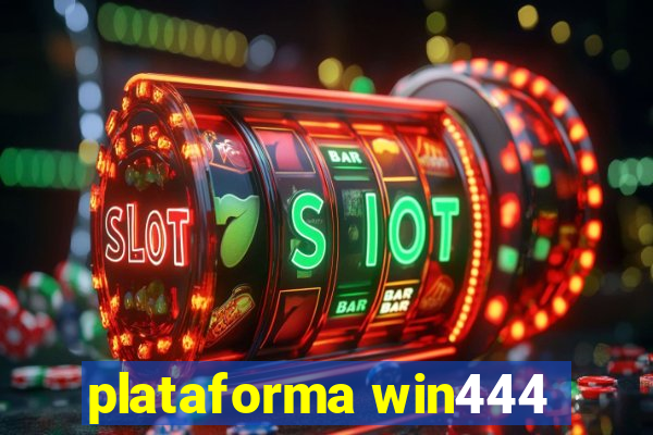 plataforma win444