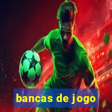 bancas de jogo