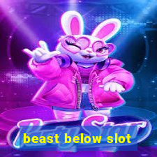 beast below slot