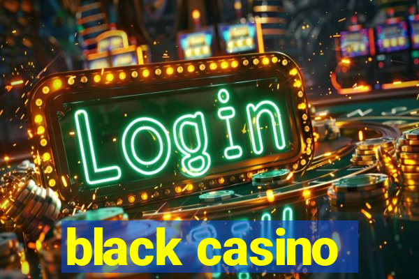 black casino