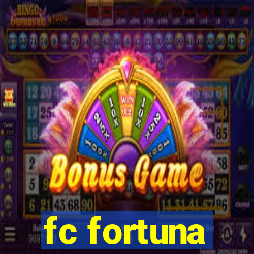 fc fortuna