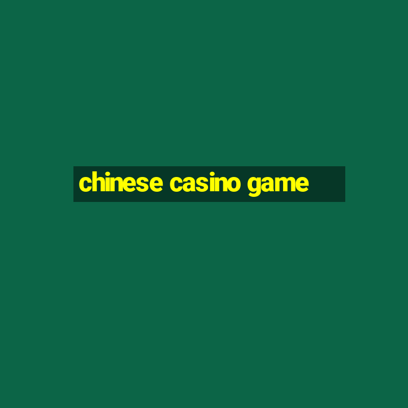 chinese casino game