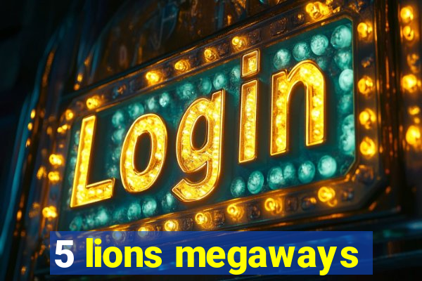 5 lions megaways