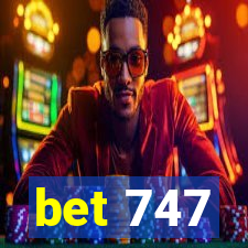 bet 747