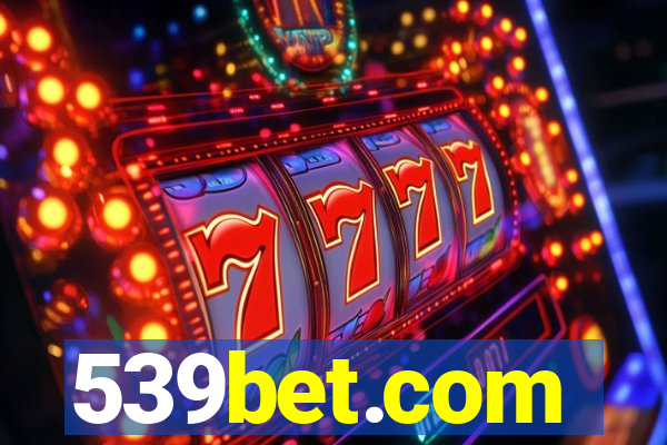 539bet.com