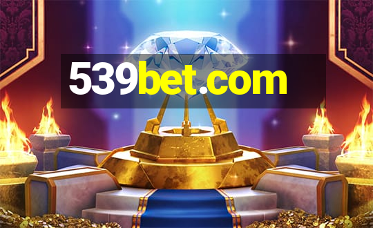 539bet.com