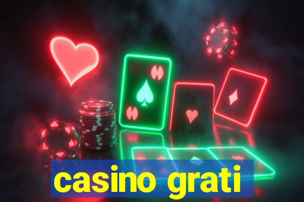 casino grati