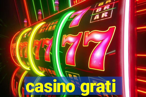 casino grati