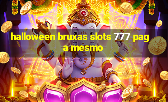 halloween bruxas slots 777 paga mesmo