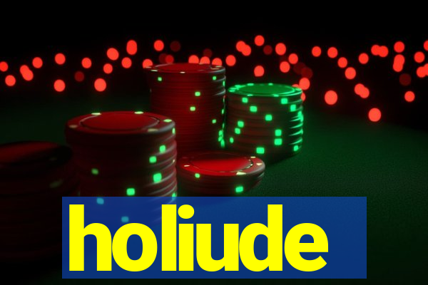 holiude