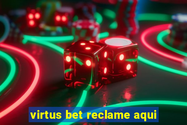 virtus bet reclame aqui