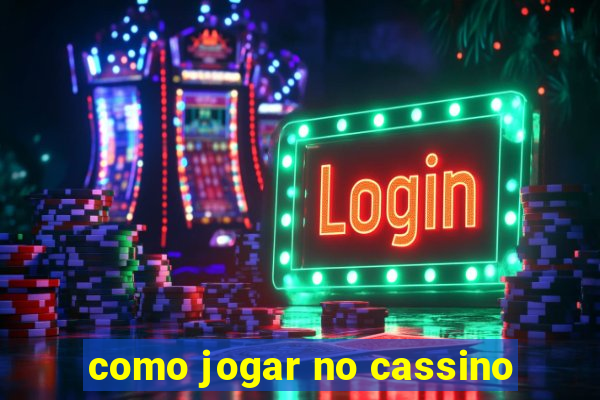 como jogar no cassino