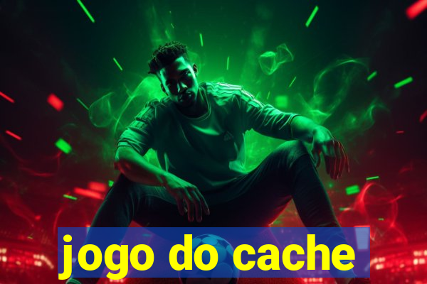 jogo do cache