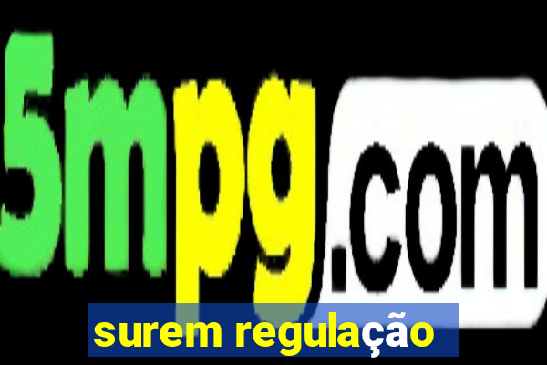 surem regulação