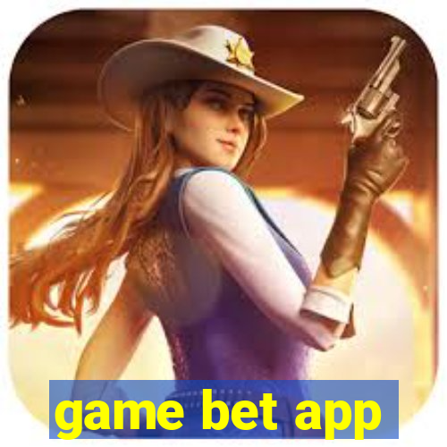 game bet app