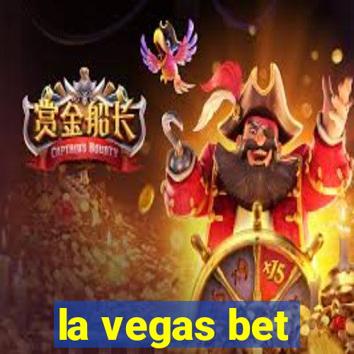 la vegas bet