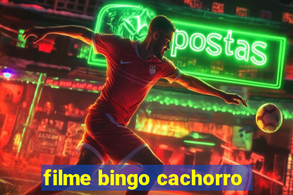 filme bingo cachorro