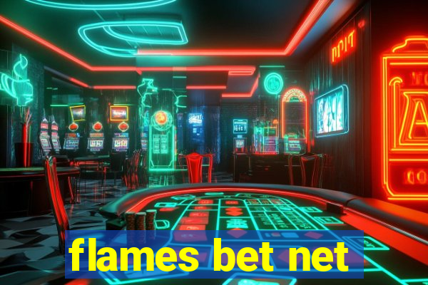 flames bet net