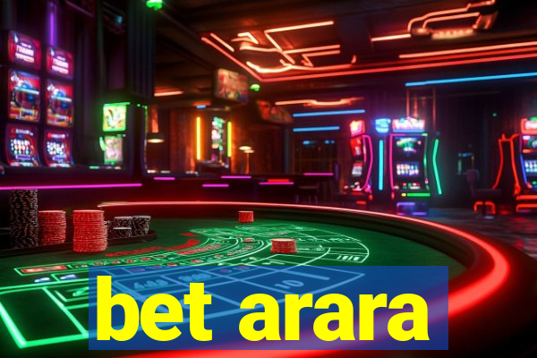 bet arara