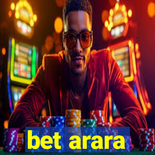 bet arara