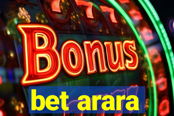 bet arara