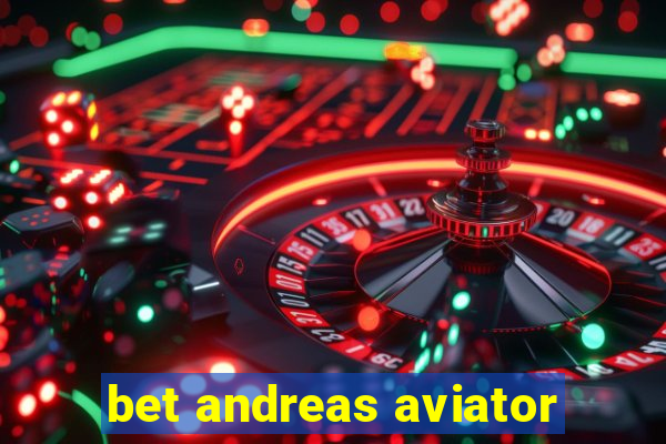 bet andreas aviator