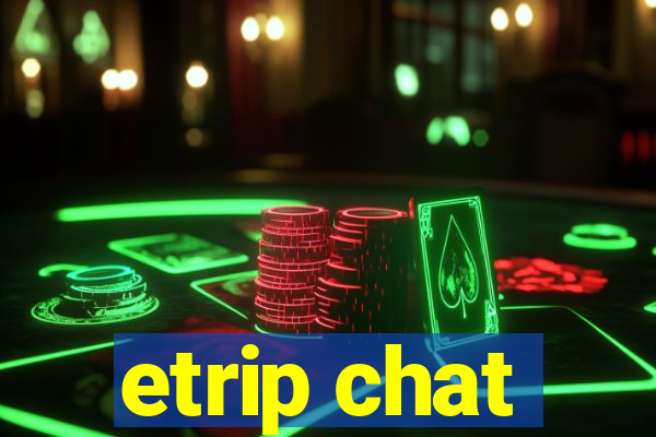 etrip chat