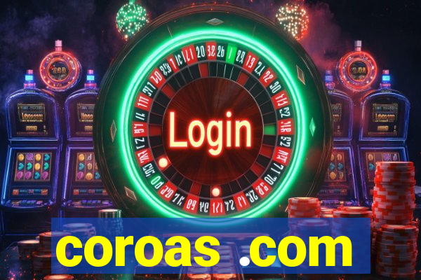 coroas .com