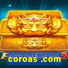 coroas .com