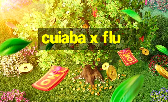 cuiaba x flu