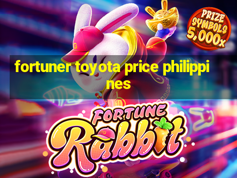 fortuner toyota price philippines