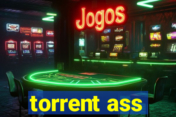 torrent ass