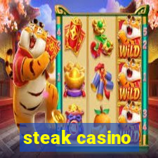 steak casino