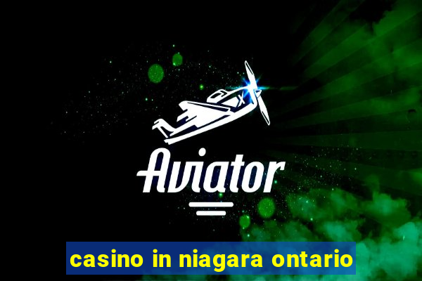 casino in niagara ontario