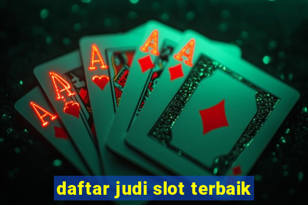 daftar judi slot terbaik