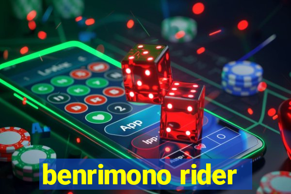 benrimono rider