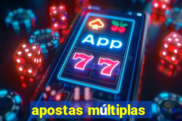 apostas múltiplas