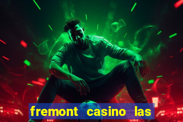 fremont casino las vegas nevada