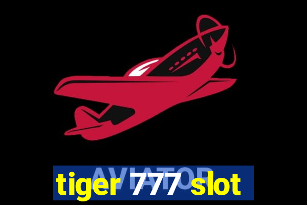 tiger 777 slot