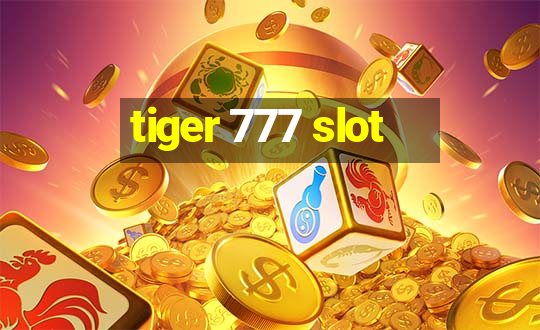 tiger 777 slot