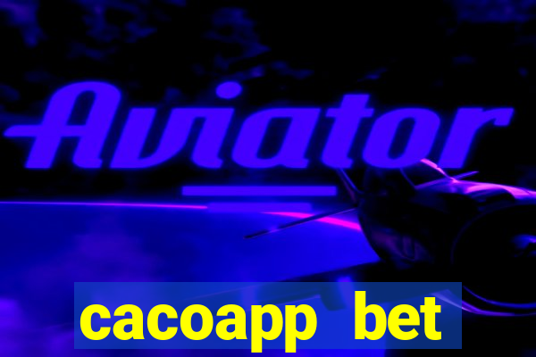 cacoapp bet cacoapp2 bet