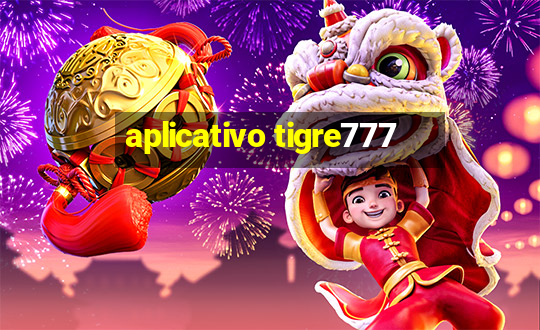 aplicativo tigre777