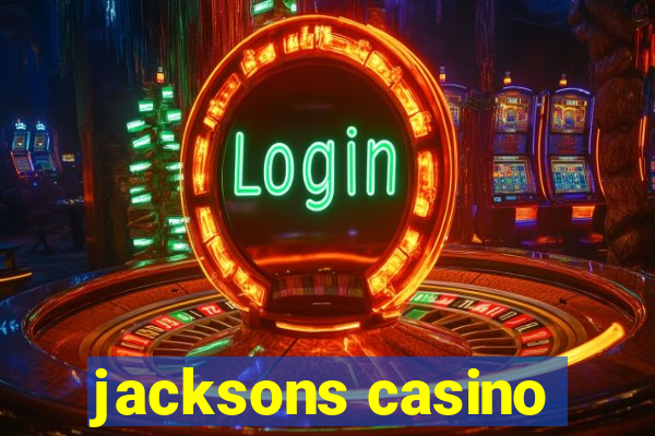 jacksons casino