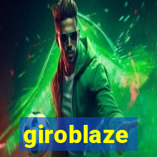 giroblaze